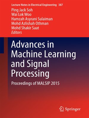 cover image of Advances in Machine Learning and Signal Processing